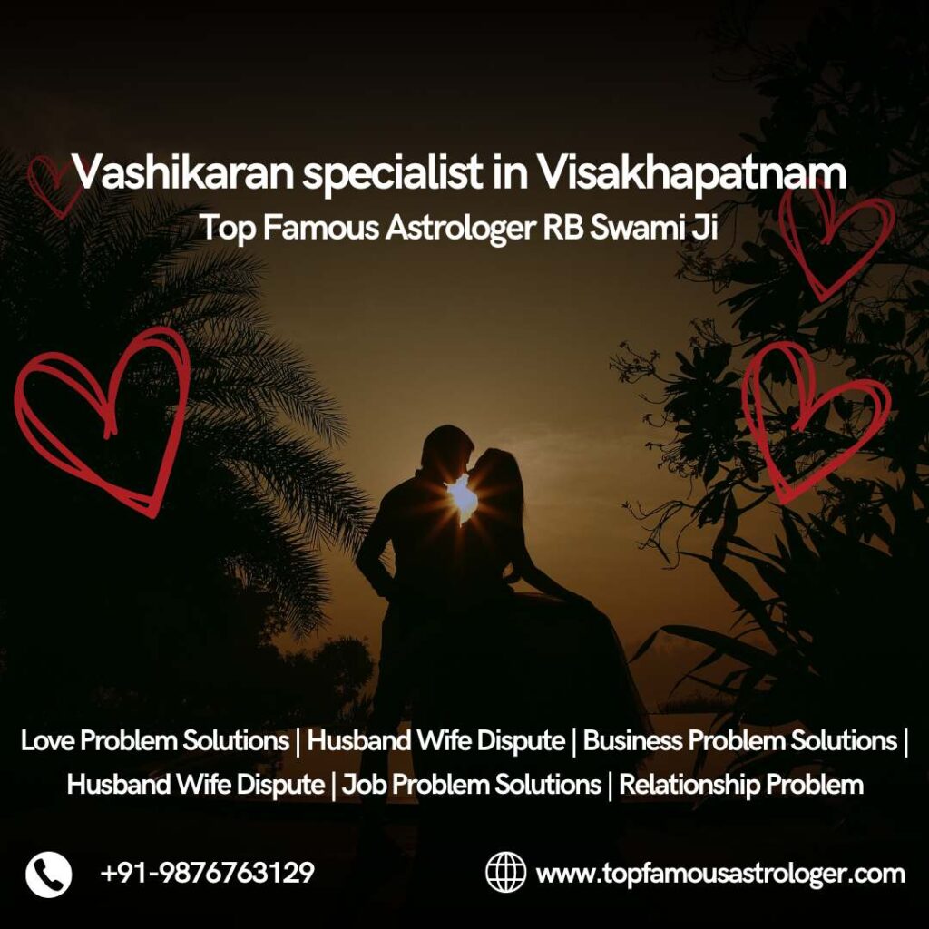 Vashikaran Specialist in Visakhapathnam