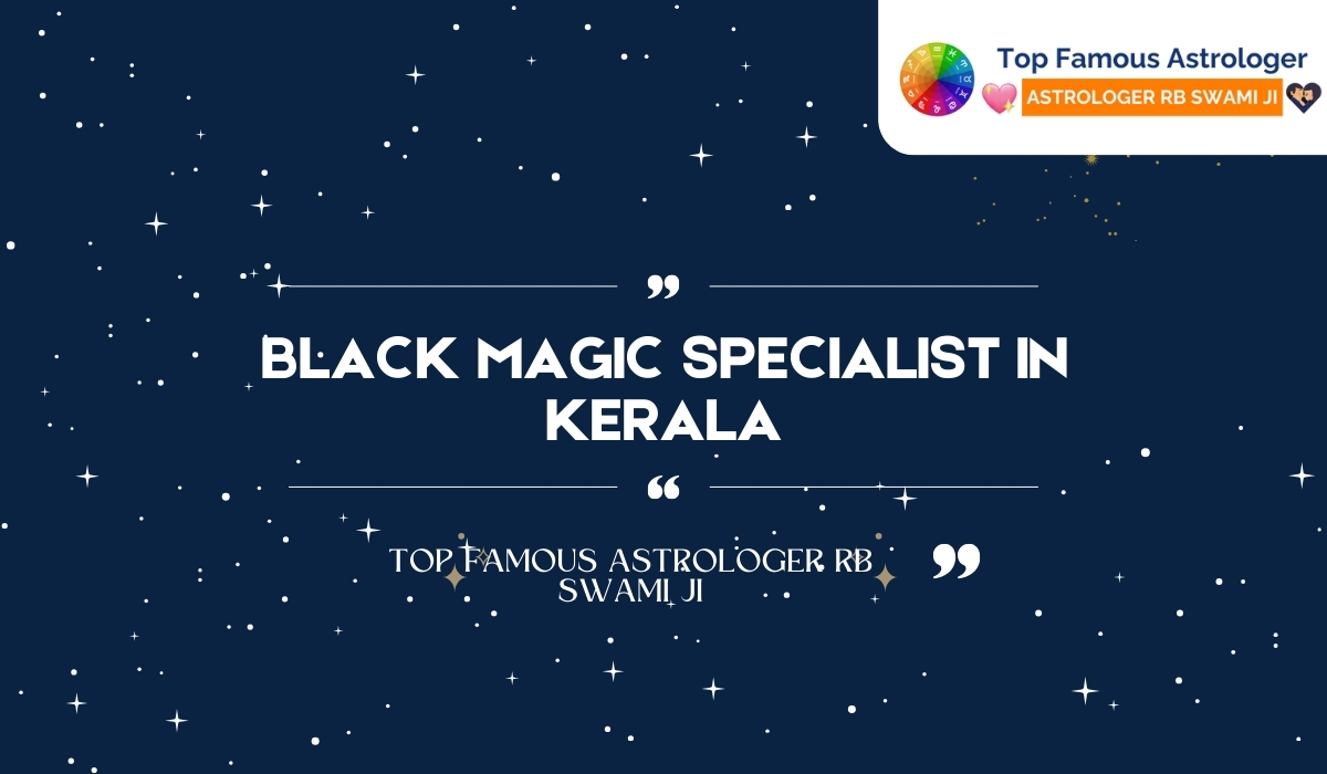 Black Magic Specialist In Kerala