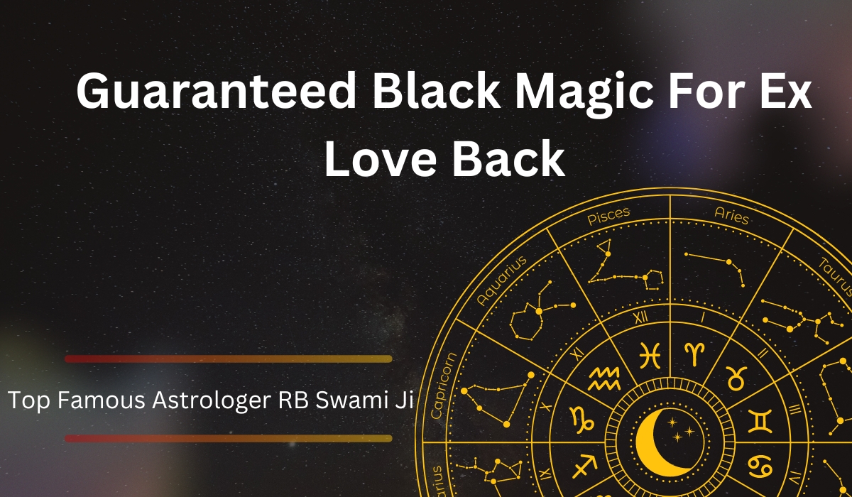 Guaranteed Black Magic For Ex Love Back